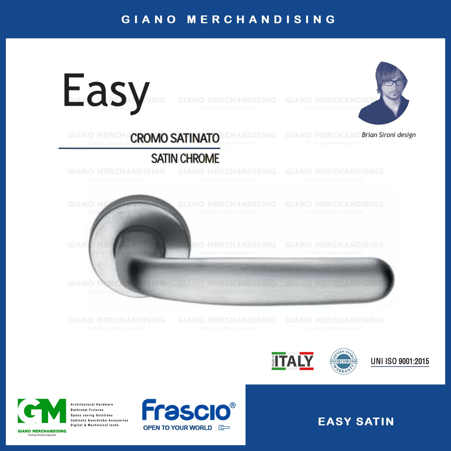 FRASCIO Easy Satin (Mortisse Lockset)